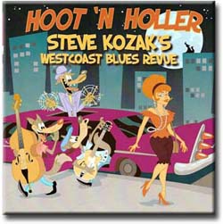 Steve Kozak - &ldquo;Hoot & Holler&rdquo; &ndash; 2007
Producer/Writer/Performer
