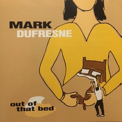 Mark DuFresne - "Get Out of That Bed" &ndash; 1998
Producer/Performer
