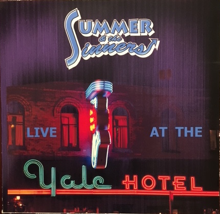 Summer and the Sinners &ndash; &ldquo;Live at the Yale &ndash; 2004
Performer
